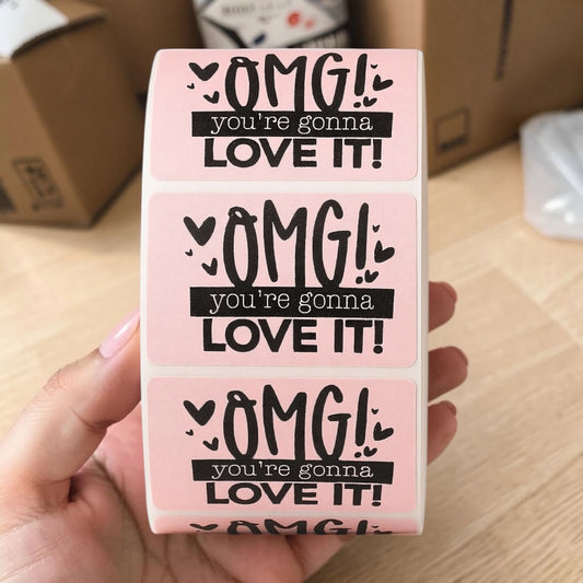OMG You're Gonna Love It Sticker Roll | Pink Design for Online Sellers
